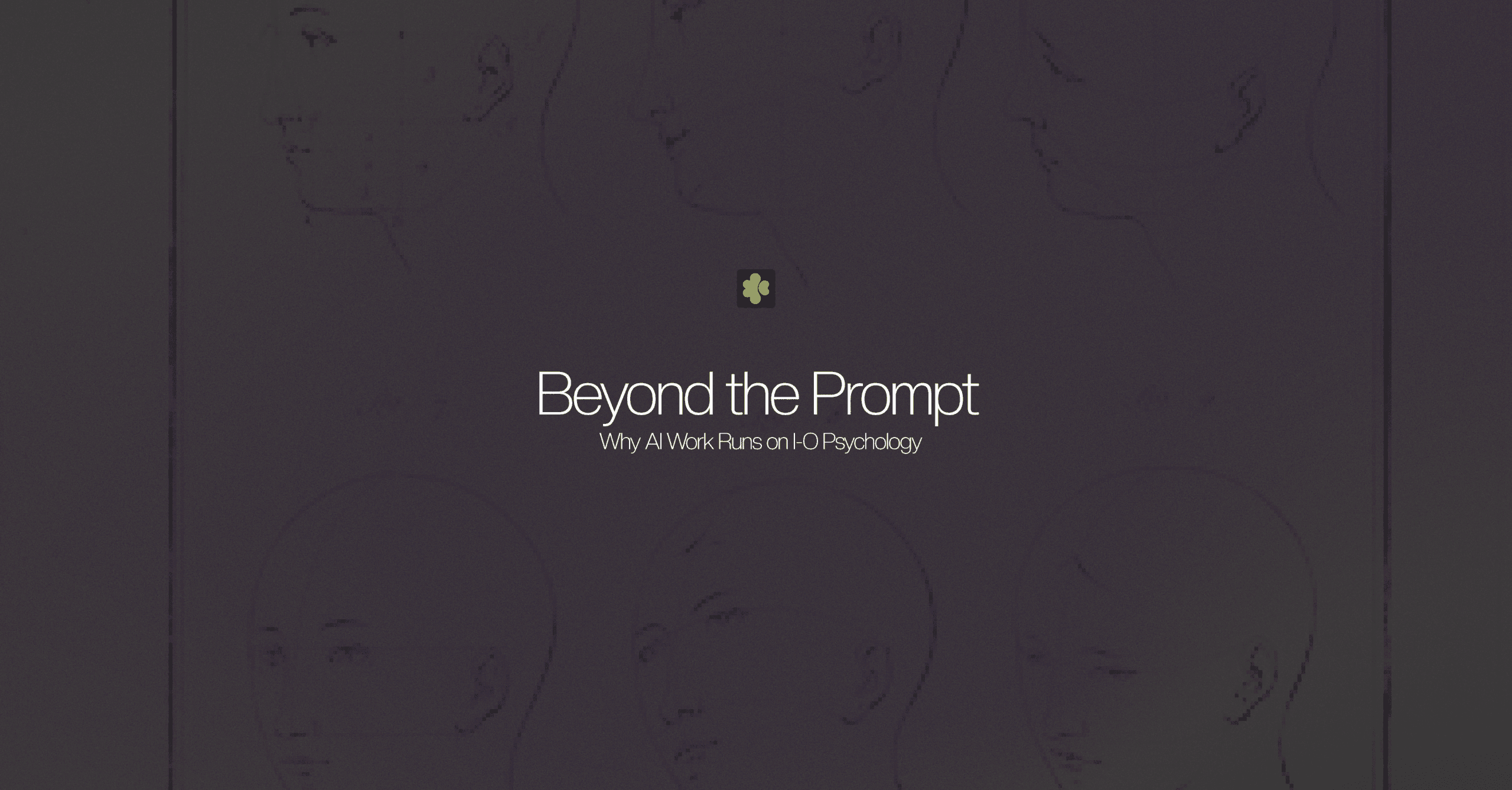 Series cover for I-O psychology and AI: Beyond the Prompt, over faint line drawings of faces with the Corymb logo